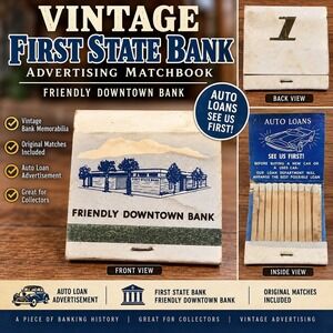 Vintage First State Bank Advertising Matchbook Friendly Downtown Bank Auto Loans
